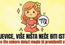DJEVICE, VIŠE NIŠTA NEĆE BITI ISTO! Ono što uskoro dolazi moglo bi promijeniti sve!